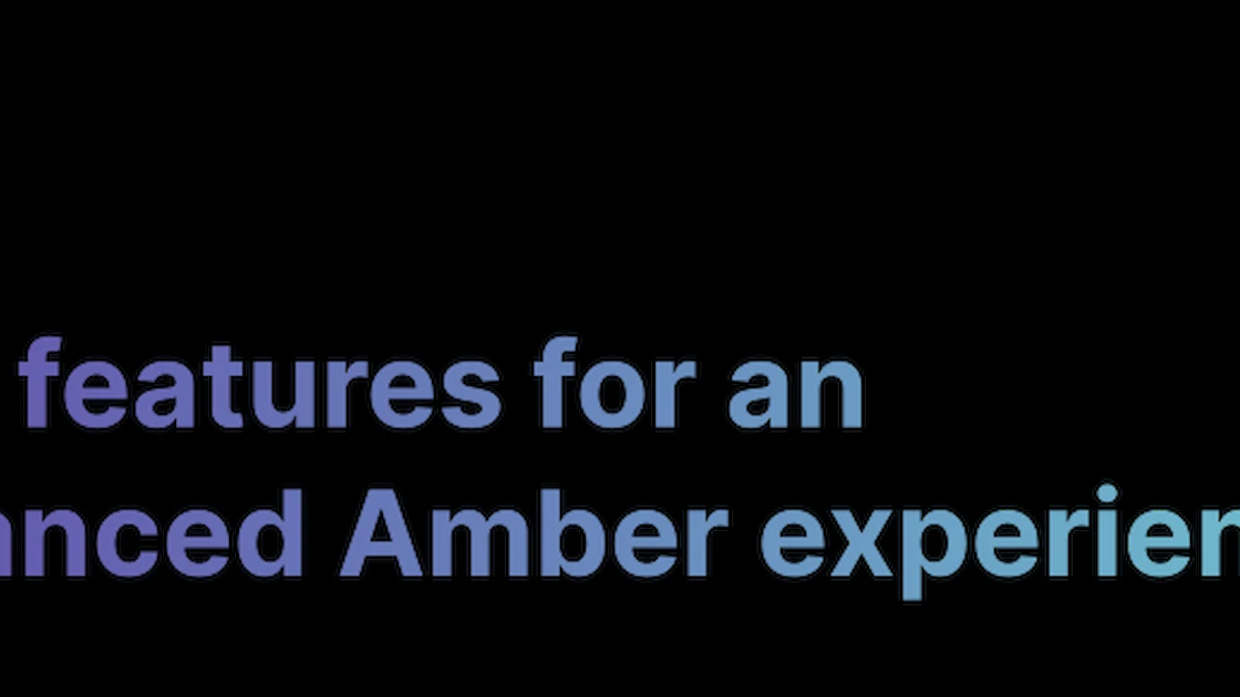Amber New Features Title graphic